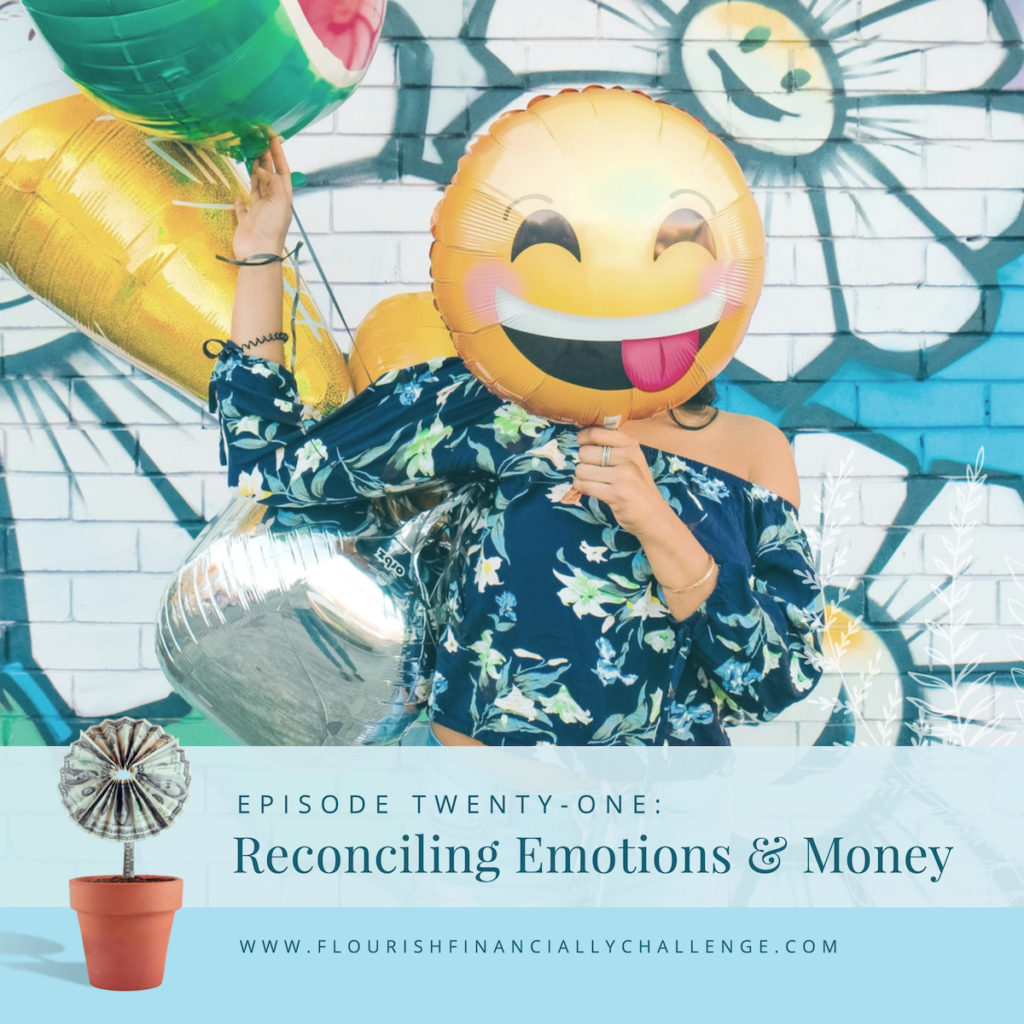 Reconciling Emotions & Money