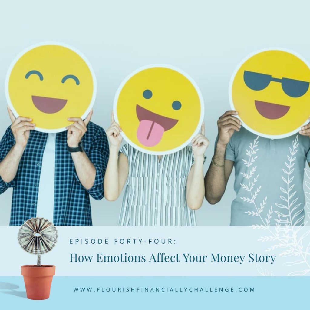 How Emotions Affect Your Money Story